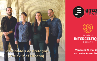 Coproduction Amzer Nevez : Les irlandais de Bretagne