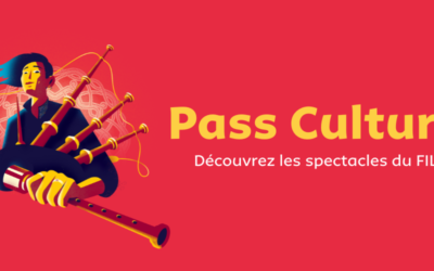 Pass Culture : les spectacles du FIL