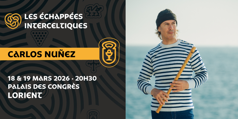 Carlos Nuñez – Échappées Interceltiques – 18 & 19 Mars 2026